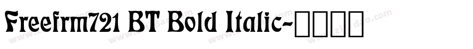 Freefrm721 BT Bold Italic字体转换
